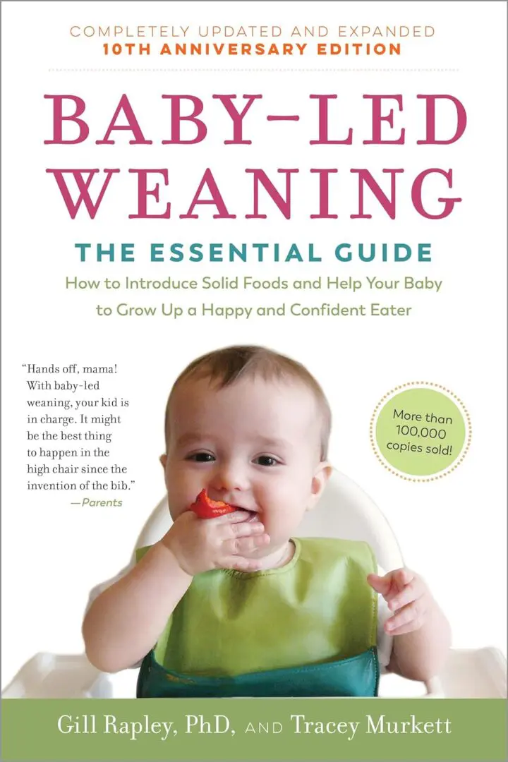 Exploring Baby-Led Weaning and Traditional Spoon-Feeding 1 Cover of the book 'Baby-Led Weaning: The Essential Guide' by Gill Rapley and Tracey Murkett, featuring a baby eating solid food with a quote from Parents magazine and a note about over 100,000 copies sold.
